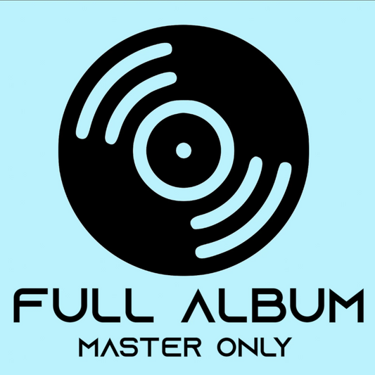 Full Length Album (Master Only)